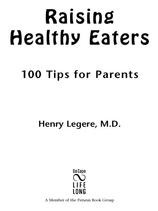 Raising Healthy Eaters 100 Tips For Parents - image 1