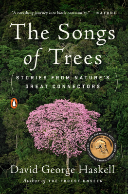 David George Haskell The Songs of Trees: Stories from Natures Great Connectors