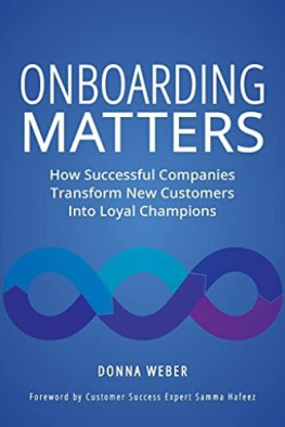 Donna Weber - Onboarding Matters (Summary): How Successful Companies Transform New Customers Into Loyal Champions
