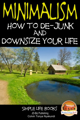 Colvin Tonya Nyakundi Minimalism: How to De-Junk and Downsize Your Life