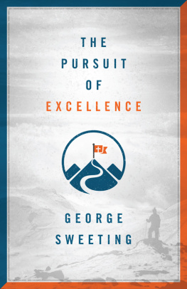 George Sweeting - The Pursuit of Excellence