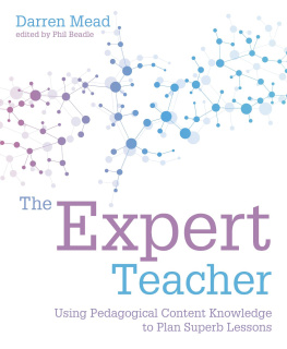 Darren Mead Expert Teacher: Using pedagogical content knowledge to plan superb lessons