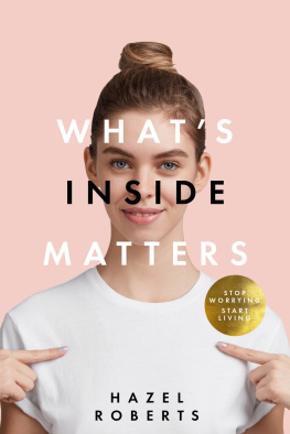 Hazel Roberts - Whats Inside Matters