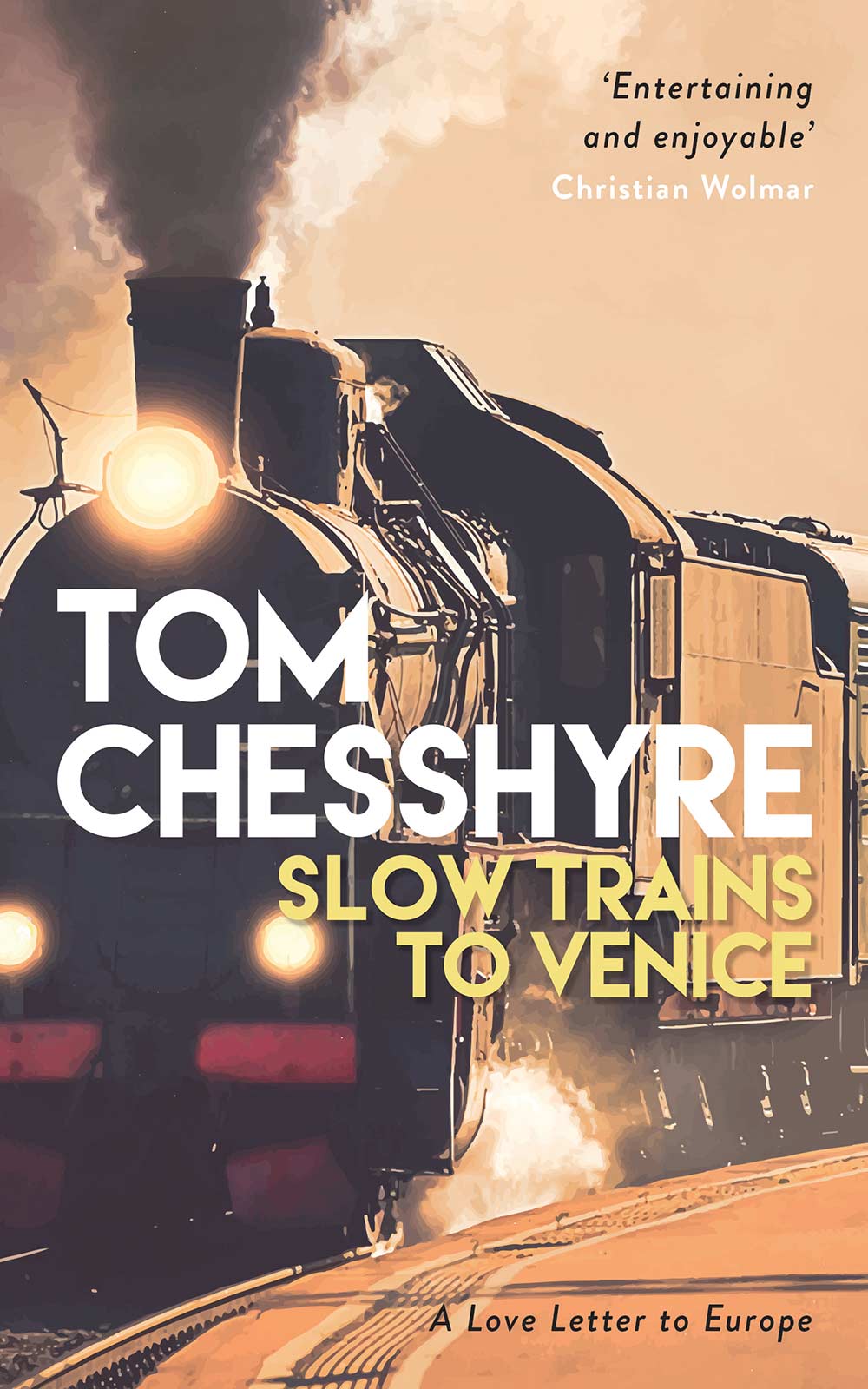 PRAISE FOR SLOW TRAINS TO VENICE Like the trains he travels on Tom - photo 1