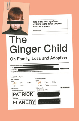 Patrick Flanery - The Ginger Child: On Family, Loss and Adoption