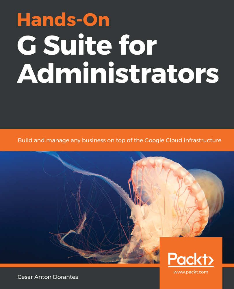 Hands-On G Suite for Administrators Build and manage any business on top of - photo 1