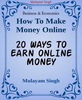 Mulayam Singh - 20 WAYS TO EARN ONLINE MONEY: Killing ideas of earning money from home(100% working)