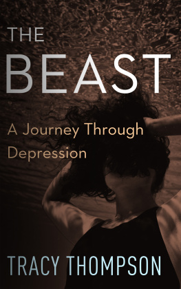 Tracy Thompson - The Beast: A Journey Through Depression