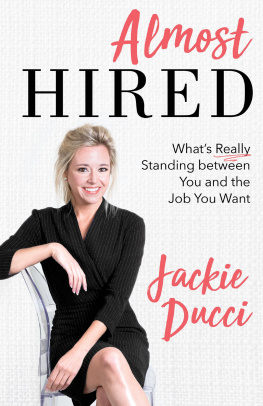 Jackie Ducci Almost Hired: Whats Really Standing Between You and the Job You Want