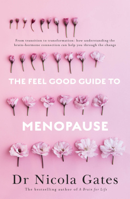 Dr Nicola Gates The Feel Good Guide to Menopause