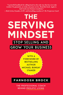 Brock Farnoosh - The Serving Mindset: Stop Selling and Grow Your Business