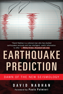 David Nabhan Earthquake Prediction: Dawn of the New Seismology