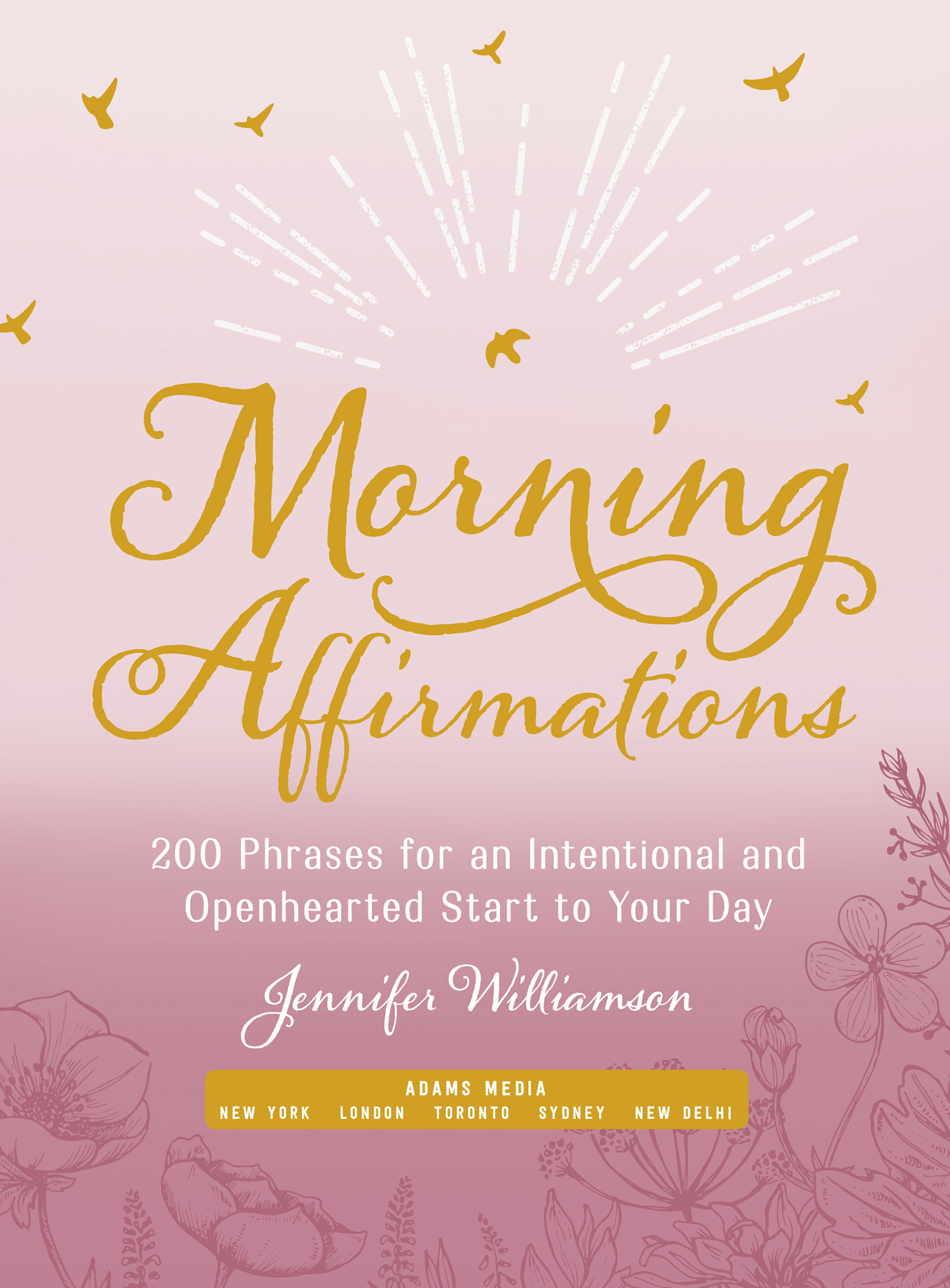 Morning Affirmations 200 Phrases for an Intentional and Openhearted Start to Your Day - image 2