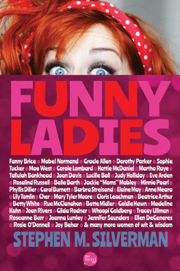 Stephen M. Silverman - Funny Ladies