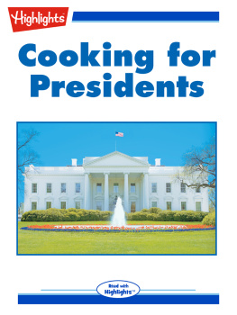 Gail Skroback Hennessey - Cooking for Presidents