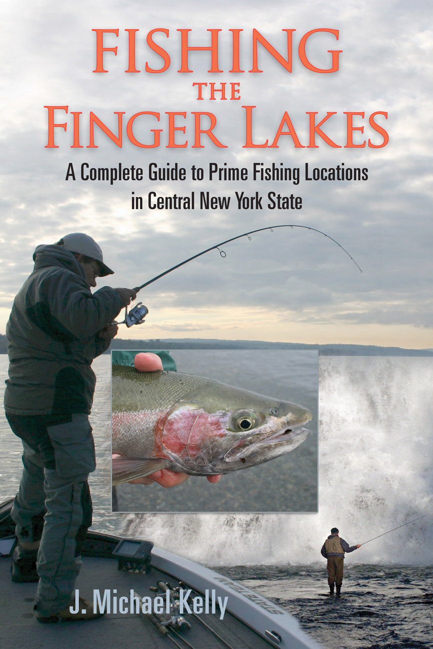 FISHING the Finger Lakes Copyright 2013 by J Michael Kelly All Rights - photo 1