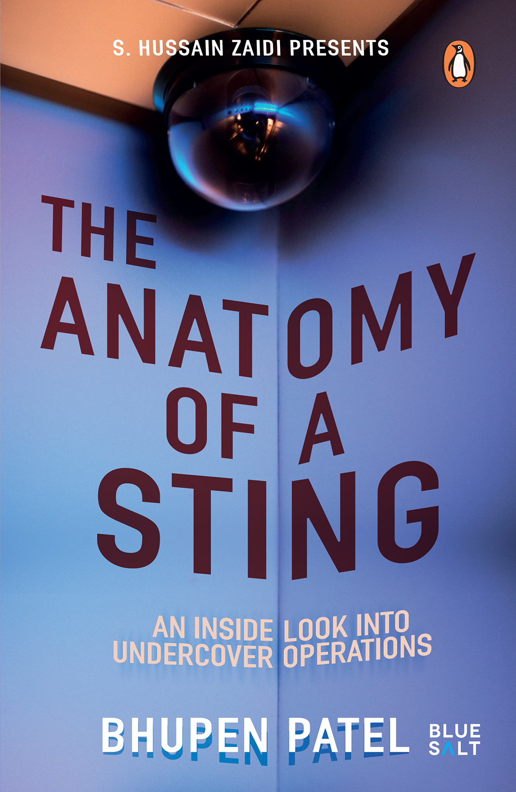 BHUPEN PATEL THE ANATOMY OF A STING An Inside Look into Undercov - photo 1
