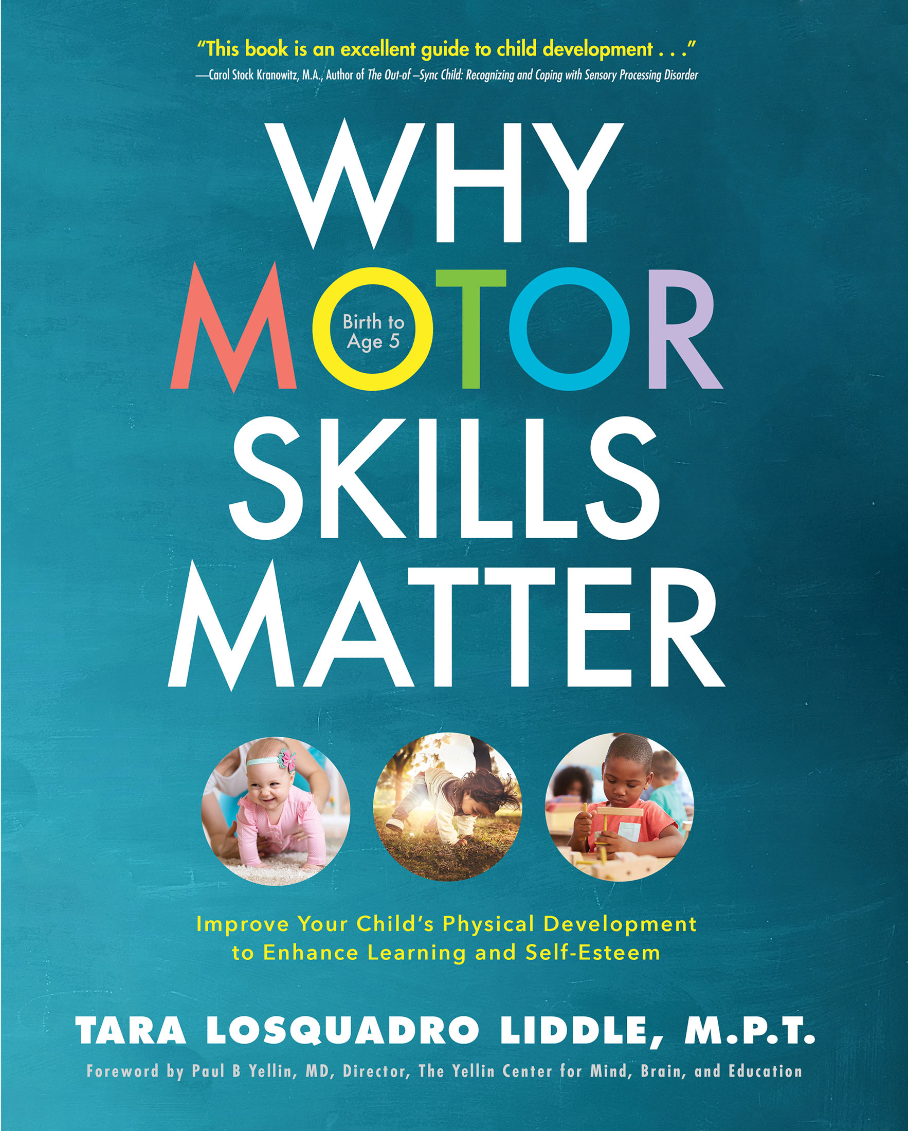 Praise for Why Motor Skills Matter This is an important book for parents as - photo 1