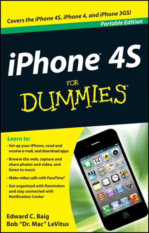 iPhone 4S For Dummies Portable Edition by Edward C Baig USA TODAY Personal - photo 1