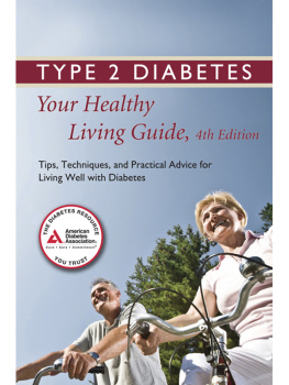 American Association - Type 2 Diabetes: Your Healthy Living Guide: Tips, Techniques, and Practical Advice for Living Well with Diabetes