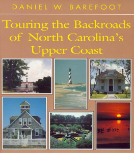 Daniel W. Barefoot - Touring the Backroads of North Carolinas Upper Coast