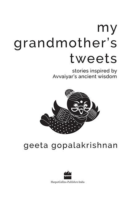 My Grandmothers Tweets Stories Inspired by Avvaiyars Ancient Wisdom - image 2