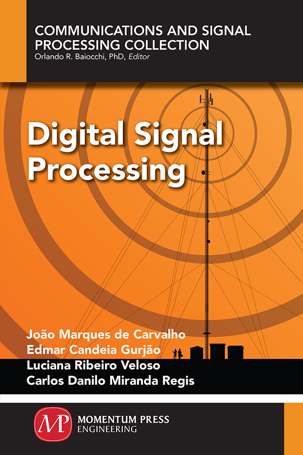 DIGITAL SIGNAL PROCESSING DIGITAL SIGNAL PROCESSING JOO MARQUES DE - photo 1