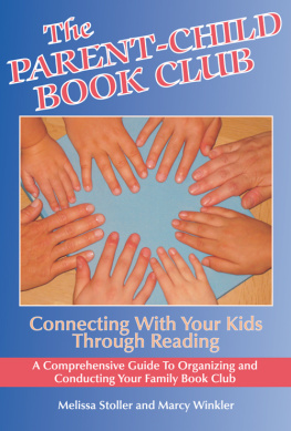 Melissa Stoller - The Parent-Child Book Club: Connecting With Your Kids Through Reading