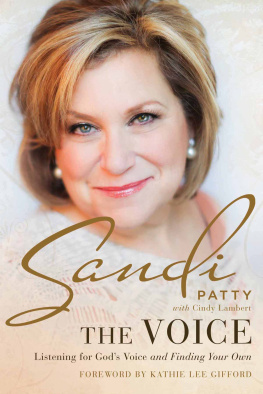 Sandi Patty The Voice: Listening for Gods Voice and Finding Your Own