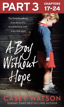 Casey Watson A Boy Without Hope, Part 3 of 3