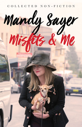 Mandy Sayer - Misfits & Me: Collected Non-Fiction