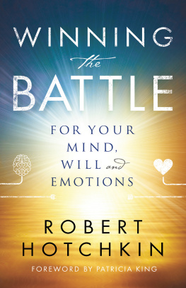 Robert Hotchkin - Winning the Battle for Your Mind, Will and Emotions