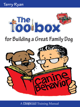 Terry Ryan - The Toolbox for Building a Great Family Dog