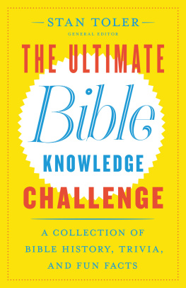 Stan Toler - The Ultimate Bible Knowledge Challenge: A Collection of Bible History, Trivia, and Fun Facts