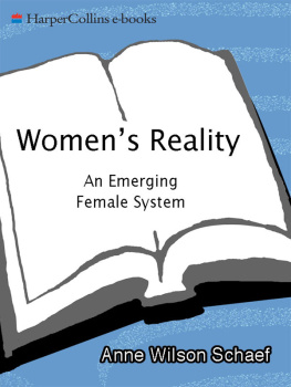Anne Wilson Schaef Womens Reality: An Emerging Female System