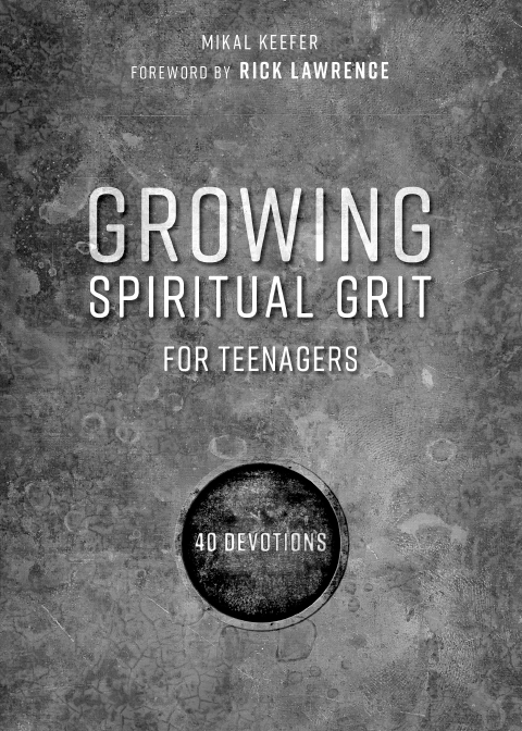 Group Lifetree Growing Spiritual Grit for Teenagers 40 Devotions Copyright - photo 2