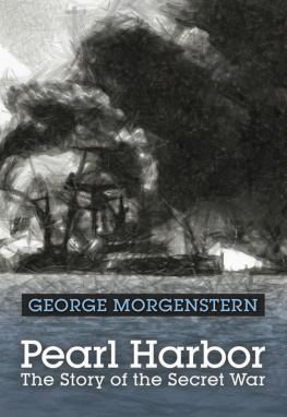 George Morgenstern - Pearl Harbor: The Story of the Secret War