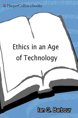 Ian G. Barbour - Ethics in an Age of Technology: Gifford Lectures, Volume Two