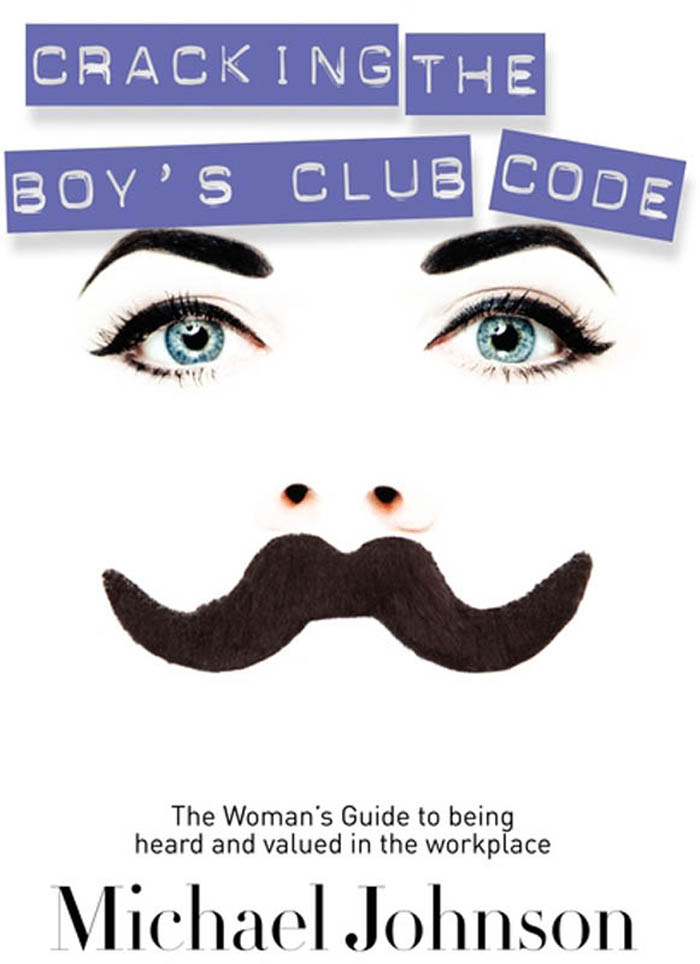 I am so impressed with Cracking the Boys Club Code Every working woman - photo 1