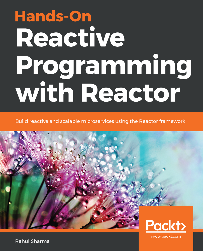 Hands-On Reactive Programming with Reactor Build reactive and scalable - photo 1