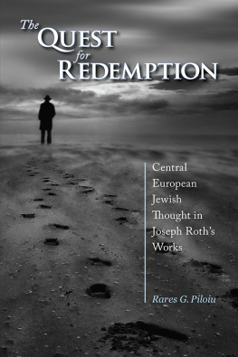 Rares G. Piloiu - The Quest for Redemption: Central European Jewish Thought in Joseph Roths Works