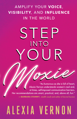 Alexia Vernon - Step into Your Moxie: Amplify Your Voice, Visibility, and Influence in the World