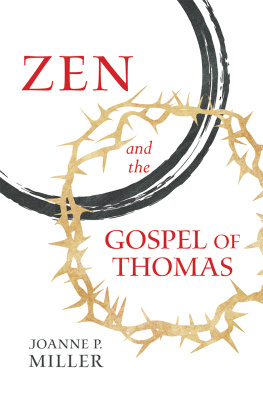 Joanne P. Miller Zen and the Gospel of Thomas