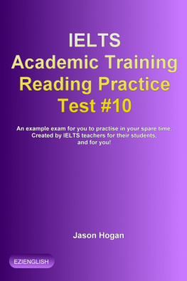 Jason Hogan IELTS Academic Training Reading Practice Test #10. an Example Exam for You to Practise in Your Spare Time