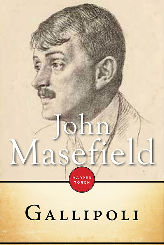 GALLIPOLI John Masefield CONTENTS DEDICATED WITH DEEP RESPECT AND - photo 1