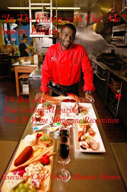 Maurice Farmer - In the Kitchen With Chef Mo: Saucier Edtion