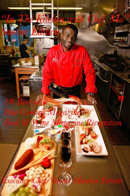 Maurice Farmer In the Kitchen With Chef Mo: Saucier Edtion