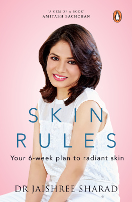 Jaishree Sharad - Skin Rules: Your 6-week Plan to Radiant Skin