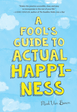 Mark Van Buren - A Fools Guide to Actual Happiness