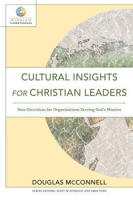Douglas McConnell - Cultural Insights for Christian Leaders: New Directions for Organizations Serving Gods Mission